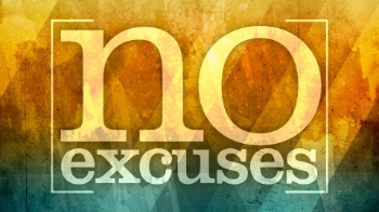 No Excuses Message Image