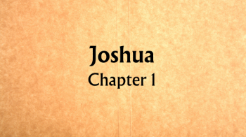 Joshua: Chapter 1 Message Image