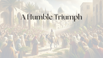A Humble Triumph A Humble Triumph Message Image