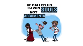 He Called Us to Win Souls Not Arguments He Called Us to Win Souls Not Arguments Message Image