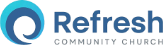 Refresh Community church